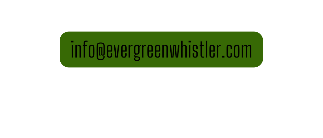 info evergreenwhistler com